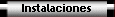 Instalaciones