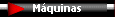 M�quinas