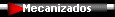 Mecanizados